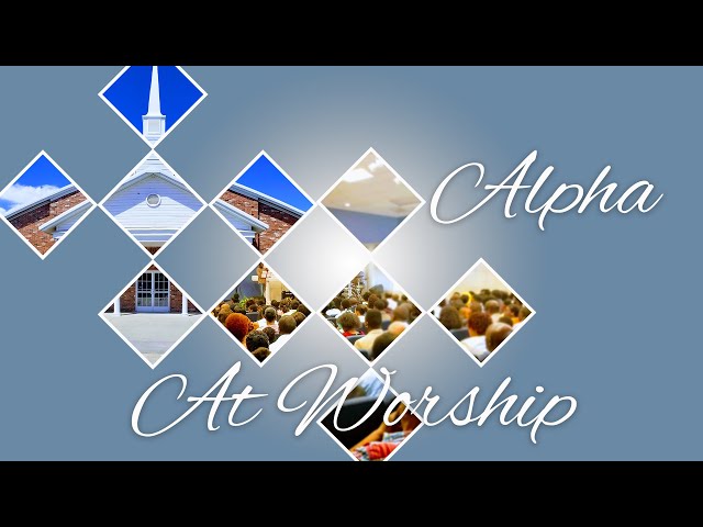 Alpha International SDA Worship Service 10/08/2022