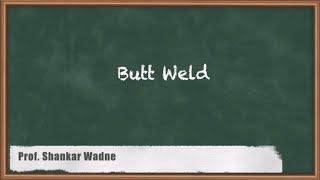 Explained the Concept of Butt Weld | Joint Design | GATE Machine Design