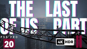 THE LAST OF US PART 2 REMASTERED PS5 PRO Walkthrough Gameplay Part 20 (FULL GAME 4K HDR 60FPS)
