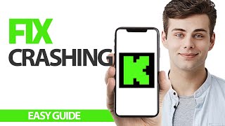 How To Fix Kick App Crashing | Final Solution