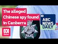 The alleged Chinese spy found in Canberra | ABC News Daily podcast