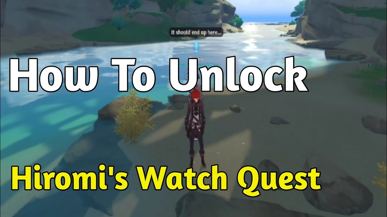 Genshin Impact Hiromi's Watch Quest (How to Unlock) YouTube