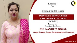 ''Propositional Logic'' Discrete Structures And Theory of Logic Lecture 04 By Ms  Nandita Goyal, AKG