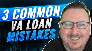 Avoid These 3 Costly VA Loan Mistakes! 😲😲