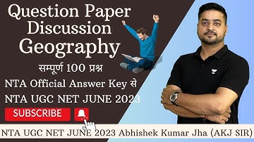 Question Paper Discussion | Geography | June 2023 | NTA UGC NET/JRF/SET | By Abhishek Kumar Jha Sir