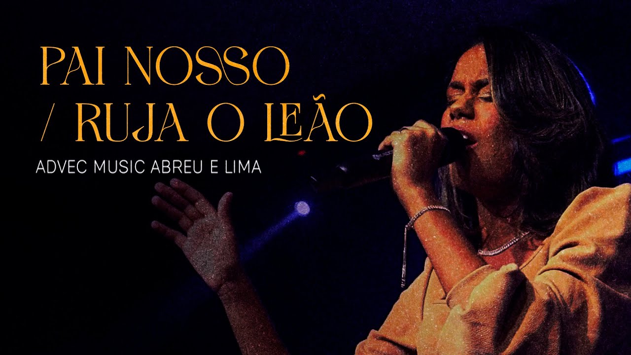 Pai Nosso | Ruja o Leão - Advec Music Abreu e Lima (Cover)