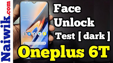 Oneplus 6T | Face Unlock Test in Dark [ Night ]