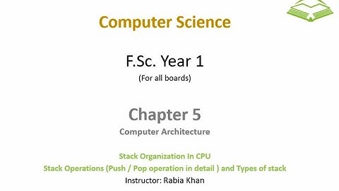 FSc Computer Science Book 1, CH 5, LEC 85: Stack In CPU Organization (part1)