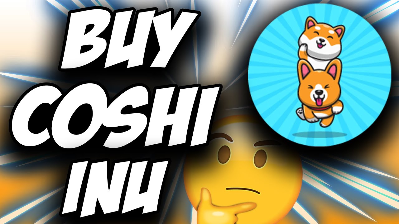 Coshi Inu Coin Coshi Crypto How To Buy Coshi Inu Crypto Coshi Token On Uniswap Youtube