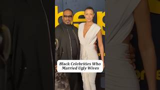 Black celebrities who married ugly wives #trending #celebrity #reels #goviral