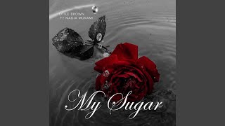 Download Lagu My Sugar (feat. Nadia Mukami) Download Lagu My Sugar (feat. Nadia Mukami)