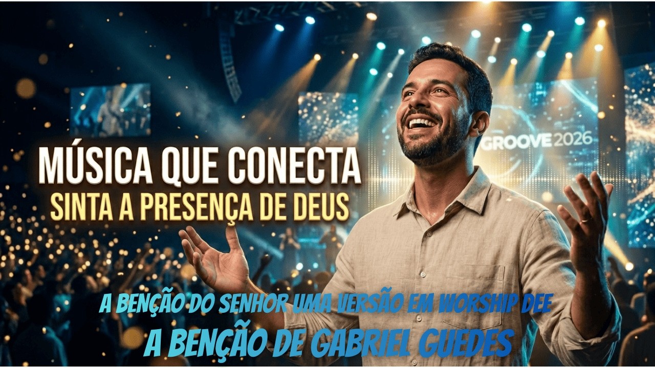 CANÇÃO INÉTIDA: A Benção do Senhor Versão Worship