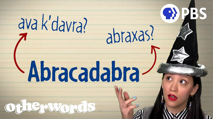 The Mysterious Origins of Abracadabra and Other Magic Words  | Otherwords