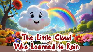 Information The Little Cloud Who Learned to Rain | Heartwarming Bedtime Story for Kids News