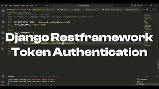 How To Easily Create Token Authentication In Django Restframework