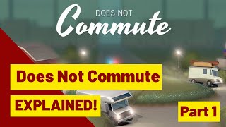 Does Not Commute Full Story EXPLAINED! (Story Driven Mobile Phone Game) - Part 1 - The Archivist screenshot 3