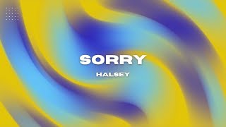 Download Lagu Halsey - Sorry (Lyrics) MP3