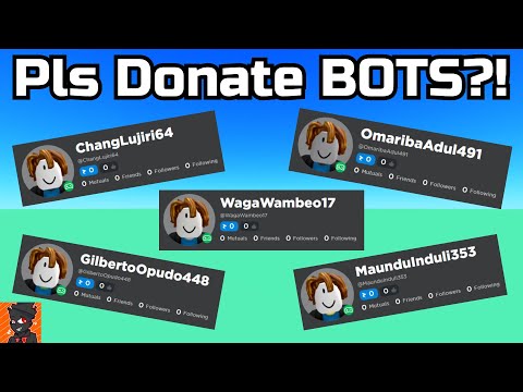 All The Different Bots In Pls Donate 