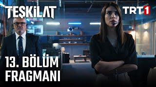 Teşkilat 13. Bölüm Fragmanı