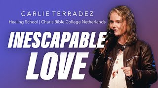 INESCAPABLE LOVE!  | Healing School with Carlie Terradez | Charis Netherlands