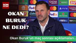 Okan Buruk Buradan Mutlu Ayrılıyoruz Ama Daha Bir Şey Kazanmadık Video Eklendi