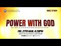 BIBLE STUDY || POWER WITH GOD