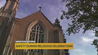 Safety top of mind for faith leaders during religious holidays