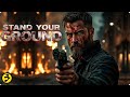 STAND YOUR GROUND Full Movie Former Operative Turns The Tables STAND YOUR GROUND Full Movie Former Operative Turns The Tables