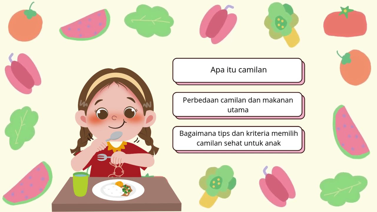 Tips Memilih Camilan Sehat Untuk Anak Pemb: dr Desman, Sp.A Dokmud : Putu Rhena Yogi I 2415042