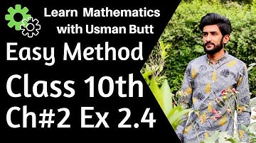 Class 10th Mathematics Chapter 2 Exercise 2.4 Q# 1-3 Complete | Learn Mathematics with Usman Butt