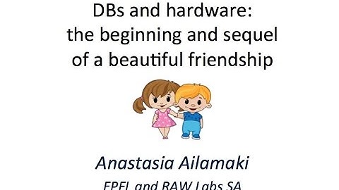 VLDB Day 1 Academic Keynote Anastasia Ailamaki