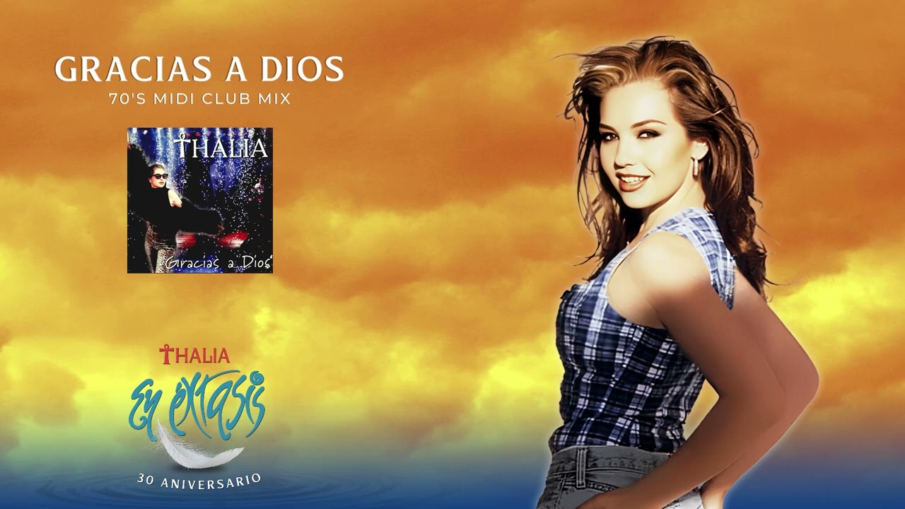 Thalia - Gracias A Dios (70's Midi Club Mix) - (Official Audio)