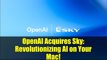 OpenAI Acquires Sky: Revolutionizing AI on Your Mac!