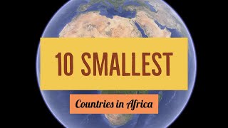 10 Smallest Countries in Africa