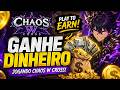 Chaos W Cross: Dá pra ganhar dinheiro de verdade?