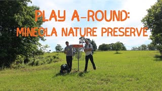 Play A-Round: Mineola Nature Preserve | Disc Golf