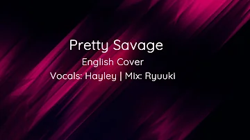 【English Cover】 Pretty Savage - BLACKPINK