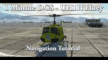 1 Minute DCS - UH-1H Huey - Navigation Tutorial