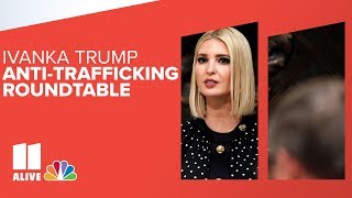 Ivanka Trump anti-trafficking roundtable in Atlanta