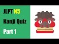 【JLPT N5】Kanji Quiz Part1