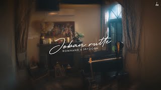 Romaana - Joban Rutte | Jaydden | Jaani | Arvvindr S Khaira | Desi Melodies