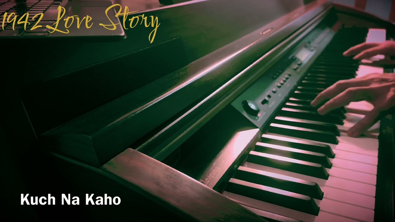 Kuch Na Kaho - 1942 Love Story | Kumar Sanu | Piano Cover | Mehboob Thawer