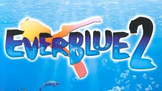 Everblue 2 - Salty Well and Sanctuary
