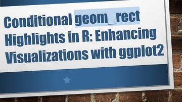Conditional geom_rect Highlights in R: Enhancing Visualizations with ggplot2
