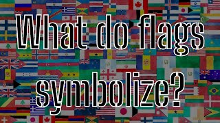We will reveal the secrets of national flags colors, meanings and oddities!
