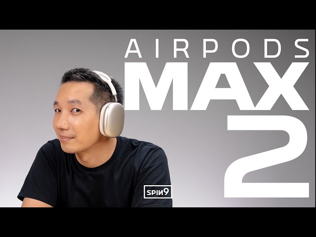 รีวิว AirPods Max 2 — ชิพใหม่ ดีไซน์เดิม ตัดเสียงดีขึ้น