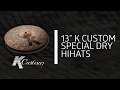 Zildjian Sound Lab - 13" K  Custom Special Dry HiHats