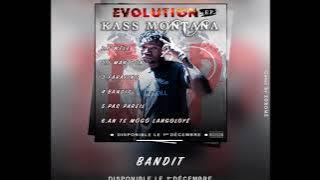 KASS MONTANA - BANDIT (Son Officiel)