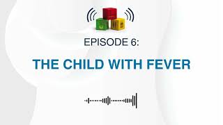 Pathways in Paediatrics | The Child with Fever