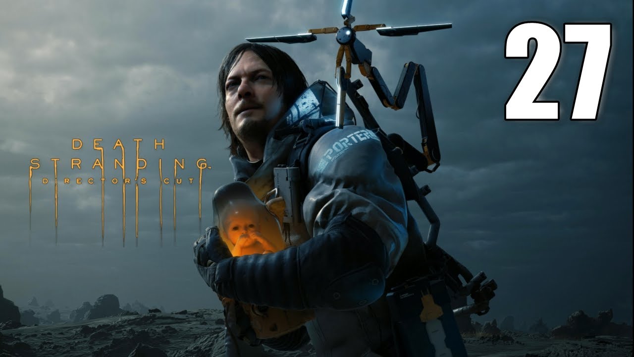 WEATHER STATION ONLNNE SAFE HOUSE Death Stranding Director's Cut [027] Let's Play Walkthrough